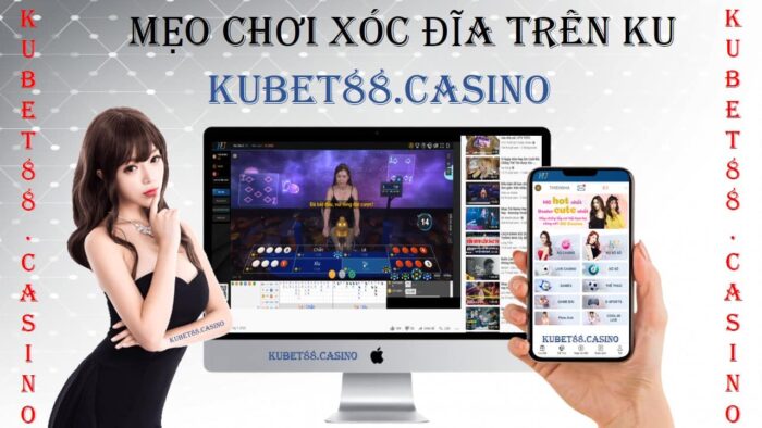 Mẹo chơi xóc đĩa trên ku của các cao thủ kubet88 1 Mẹo chơi xóc đĩa trên ku và những điều cần biết về trò chơi xóc đĩa