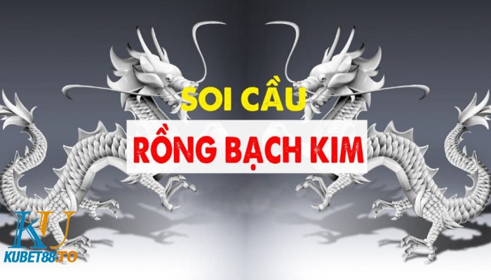 Soi cầu bạch kim - Soi cầu miễn phí mỗi ngày 2 Soi cầu bạch kim bằng bạc nhớ cực kỳ hiệu quả
